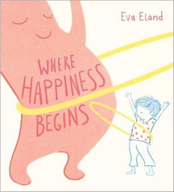 Book cover of Where Happiness Begins