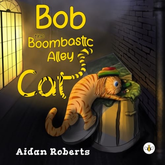 Book cover of Bob the Boombastic Alley Cat
