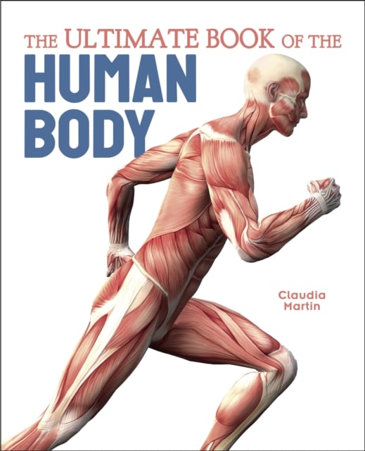 Book cover of The Ultimate Book of the Human Body