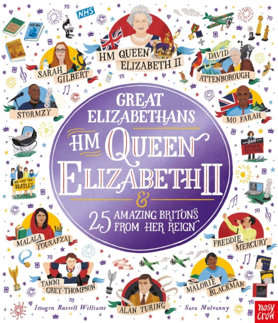 Book cover of Great Elizabethans: HM Queen Elizabeth II and 25 Amazing Britons from Her Reign