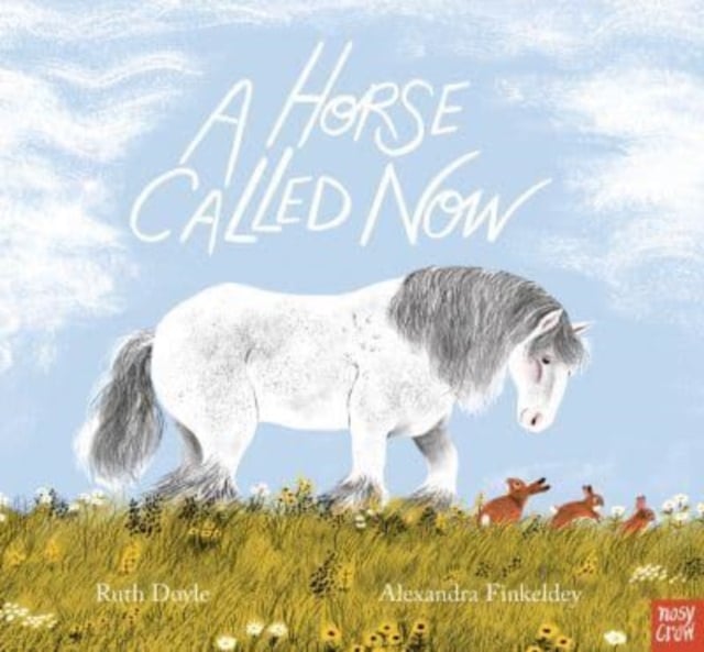 Book cover of A Horse Called Now