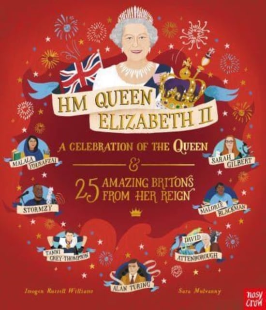 Book cover of HM Queen Elizabeth II: A Celebration of the Queen and 25 Amazing Britons from Her Reign