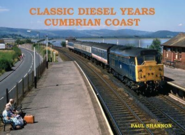 Book cover of Classic Diesel Years Cumbrian Coast