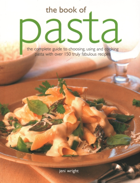 The Pasta Bible: Over 150 Inspirational Recipes Shown In 800 Step-By-Step  Photographs: Wright, Jeni: 9781781460375: : Books