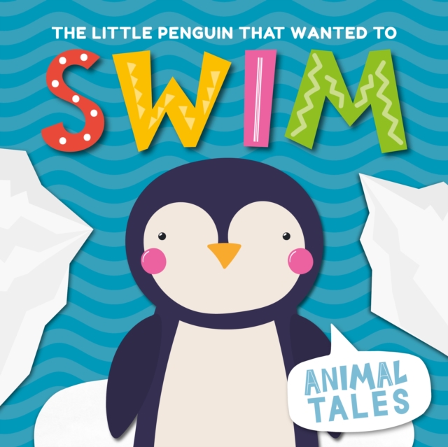 Book cover of The Little Penguin that Wanted to Swim