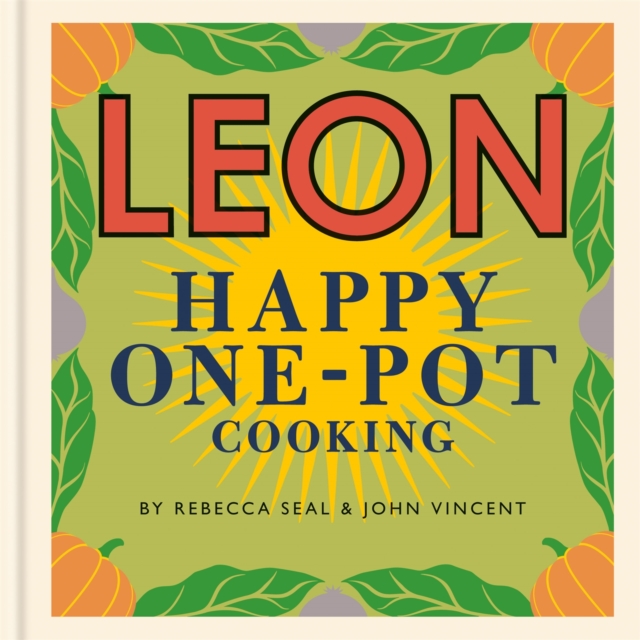 Book cover of Happy Leons: LEON Happy One-pot Cooking