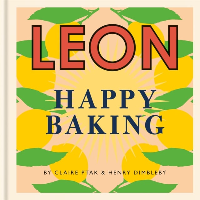 Book cover of Happy Leons: Leon Happy Baking