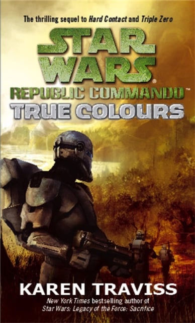 Book cover of Star Wars Republic Commando: True Colours