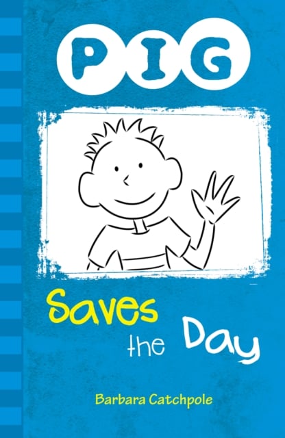Book cover of PIG Saves the Day