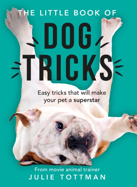 Book cover of The Little Book of Dog Tricks