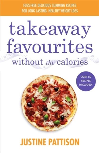 Book cover of Takeaway Favourites Without the Calories