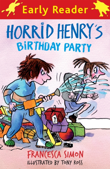 Book cover of Horrid Henry Early Reader: Horrid Henry's Birthday Party