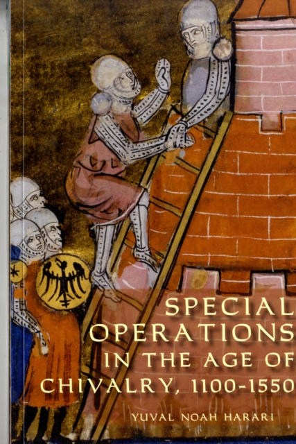 Book cover of Special Operations in the Age of Chivalry, 1100-1550