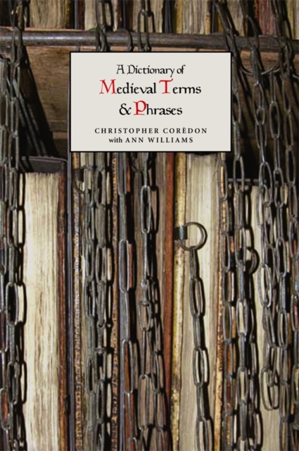 Book cover of A Dictionary of Medieval Terms and Phrases