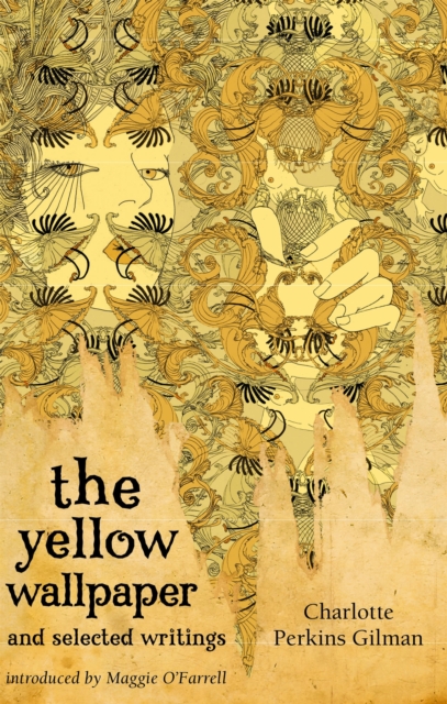 Book cover of The Yellow Wallpaper And Selected Writings