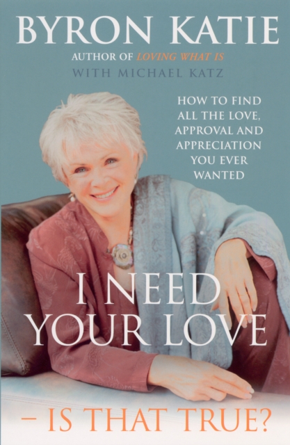 Book cover of I Need Your Love - Is That True?