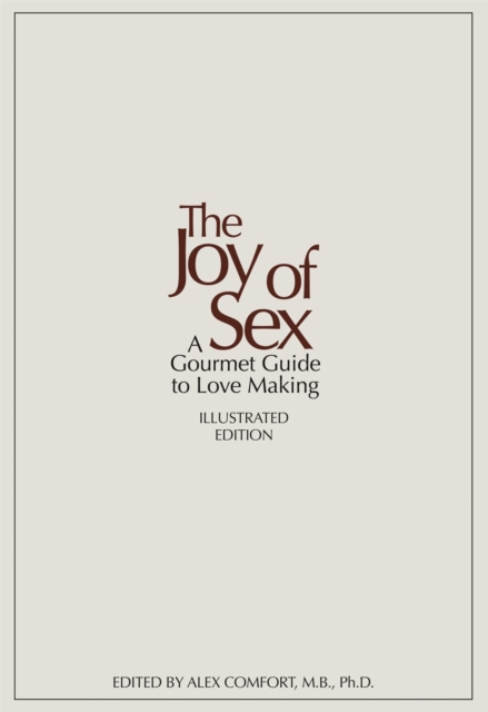 The Joy Of Sex By Alex Comfort Susan Quilliam Shakespeare And Company 8134