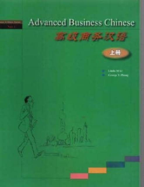 Book cover of Advanced Business Chinese vol.1