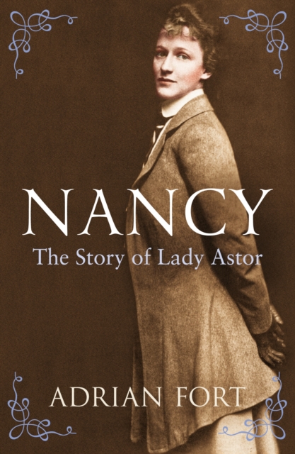 Book cover of Nancy: The Story of Lady Astor