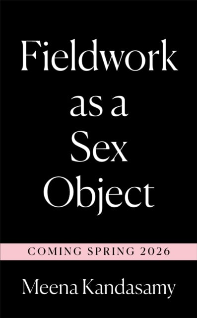 Book cover of Fieldwork as a Sex Object