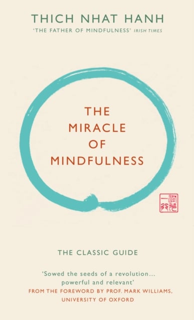 Book cover of The Miracle of Mindfulness (Gift edition)