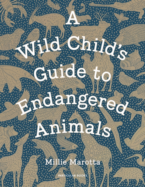 Book cover of A Wild Child's Guide to Endangered Animals