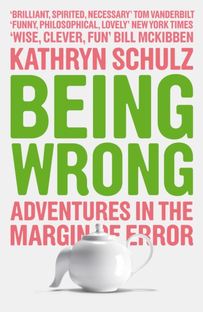 Book cover of Being Wrong