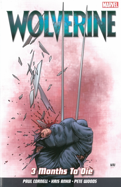 Book cover of Wolverine Vol. 2: 3 Months to Die