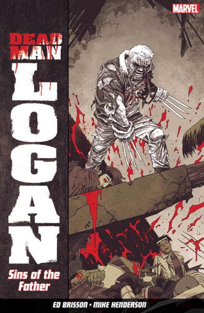 Book cover of Dead Man Logan Vol. 1: Sins of the Father