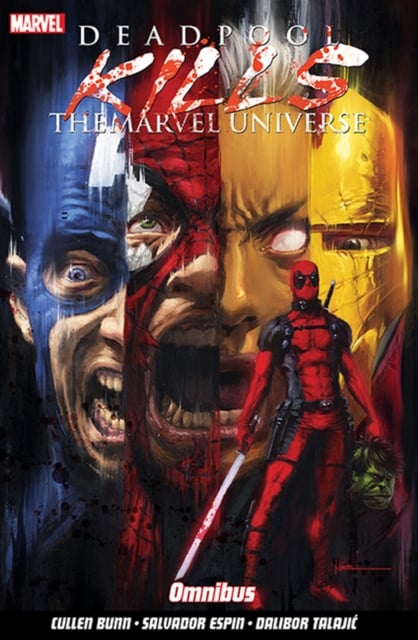 Book cover of Deadpool Kills the Marvel Universe Omnibus