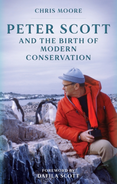 Book cover of Peter Scott and the Birth of Modern Conservation
