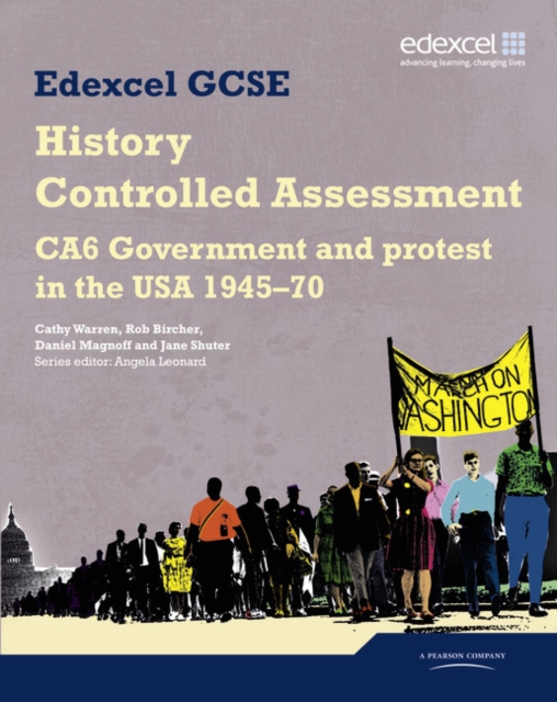 Book cover of Edexcel GCSE History: CA6 Government and protest in the USA 1945-70 Controlled Assessment Student book