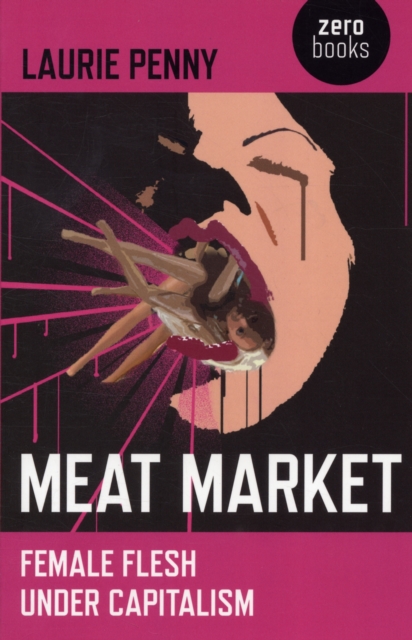 Book cover of Meat Market – Female flesh under capitalism