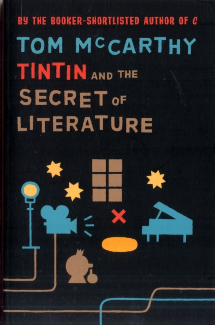 Book cover of Tintin And The Secret Of Literature