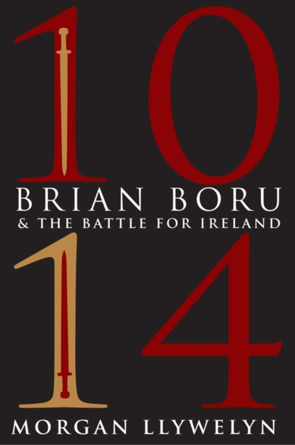 Book cover of 1014: Brian Boru & the Battle for Ireland