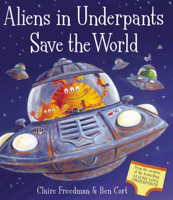 Book cover of Aliens in Underpants Save the World