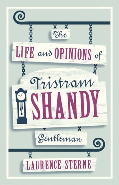 Book cover of The Life and Opinions of Tristram Shandy, Gentleman