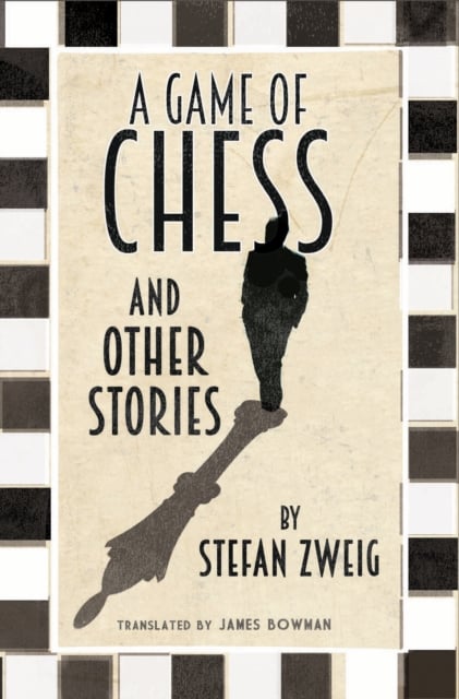 Book cover of A Game of Chess and Other Stories: New Translation