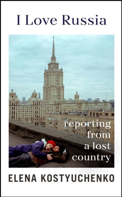 Book cover of I Love Russia