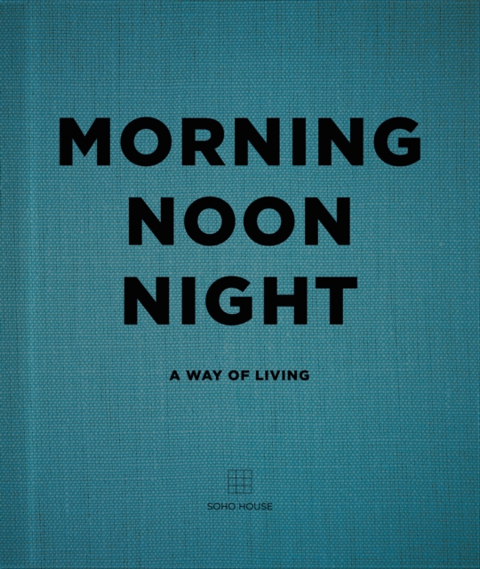 Book cover of Morning, Noon, Night