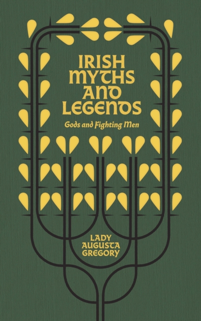 Book cover of Irish Myths and Legends