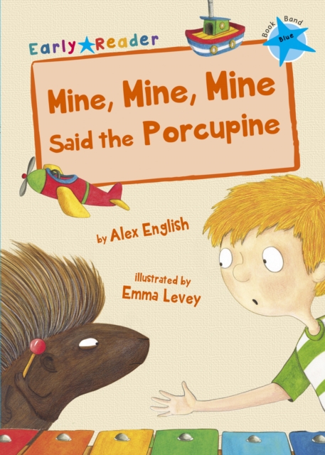 Book cover of Mine, Mine, Mine Said the Porcupine