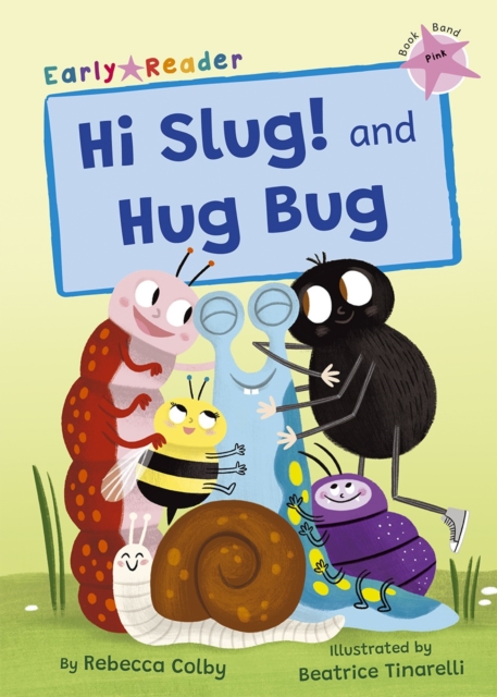 Book cover of Hi Slug! and Hug Bug