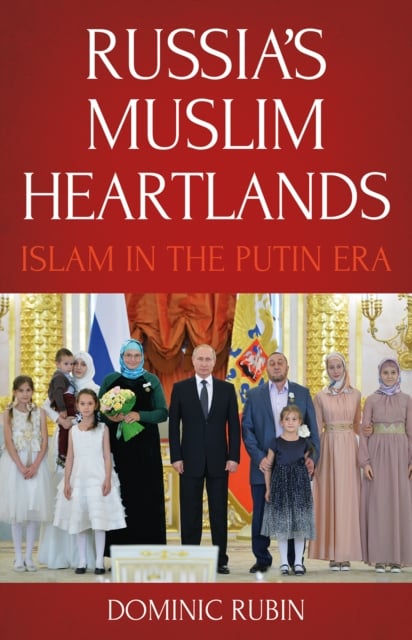 Book cover of Russia's Muslim Heartlands