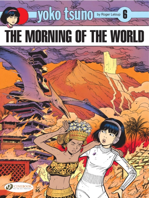 Book cover of Yoko Tsuno Vol. 6: The Morning Of The World