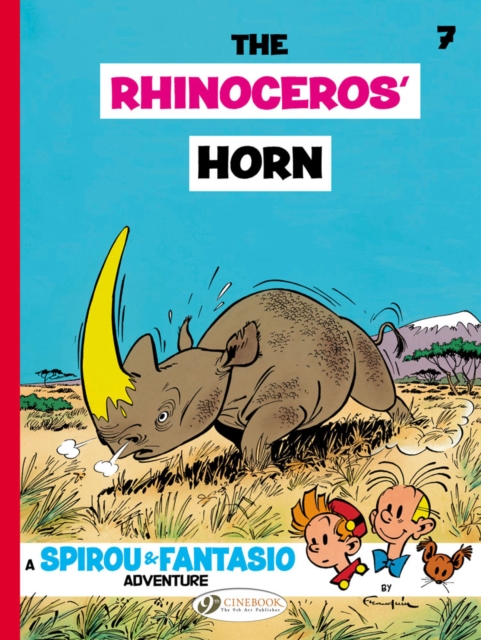 Book cover of Spirou & Fantasio 7 - The Rhinoceros Horn