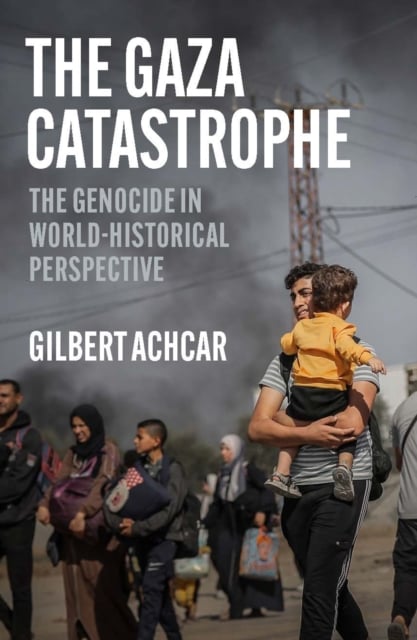 Book cover of The Gaza Catastrophe