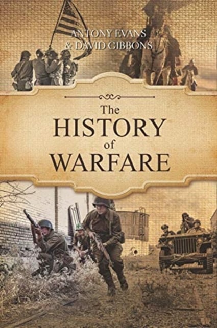 The History of Warfare by Antony Evans, David Gibbons | Shakespeare ...