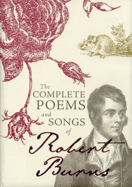 The Complete Poems And Songs Of Robert Burns By Robert Burns ...