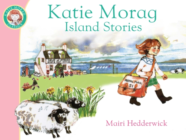 Book cover of Katie Morag's Island Stories